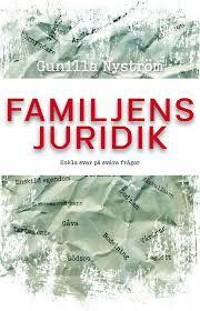 Familjens juridik : enkla svar på svåra frågor