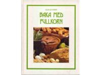 Baka med fullkorn