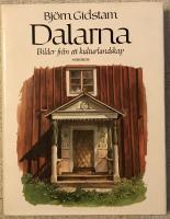 Dalarna : bilder från ett kulturlandskap