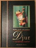 Djur i världens natur: Fiskar, grod- och kräldjur