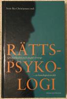 Rättspsykologi : den forensiska psykologin i Sverige : en kunskapsöversikt