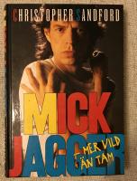 Mick Jagger - mer vild än tam