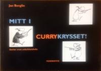 Mitt i currykrysset! : serier mot sekelslutsleda