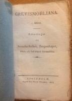 Grevesmöhliana. 1. Häftet. Erinringar till Svenska folket, Borgerskapet, Pöbeln och Carl August Grevesmöhlen.