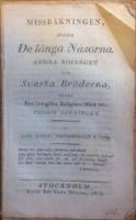 MISSRÄKNINGEN, eller De Långa Näsorna. Andra bihanget till Svarta Bröderna, eller Det föregivna Religions-Nitet etc. Tredje öppningen.