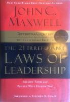 The 21 Irrefutable Laws of Leadership : 10th Anniversary Edition