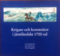 Krigare och konstnärer i jämtländskt 1700-tal