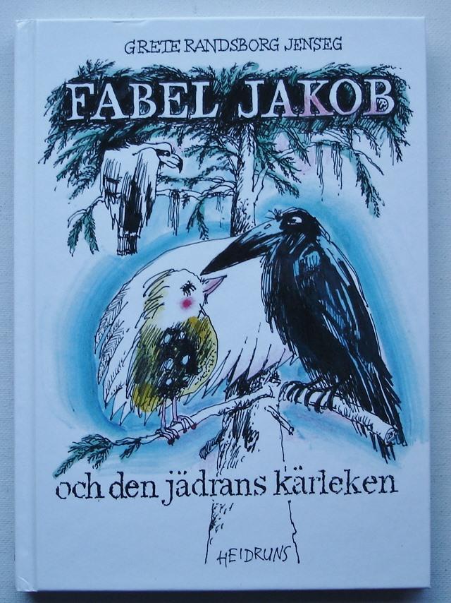 Fabel Jakob och den jädrans kärleken.