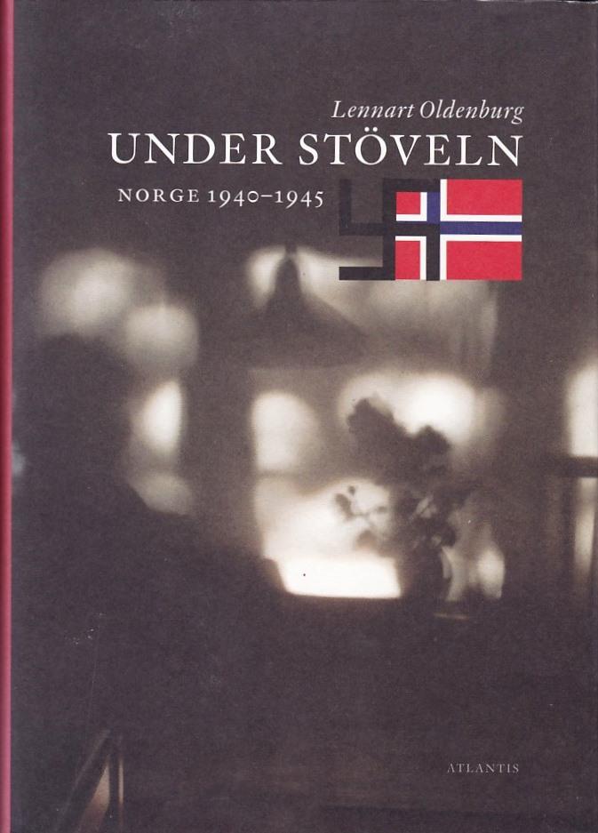 Under stöveln : Norge 1940-1945