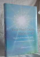 Amor Vincit Omnia - Kärlekens väg . En guide att leva i kravlös kärlek