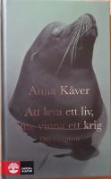 Att leva ett liv, inte vinna ett krig. Om acceptans.