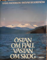 ÖSTAN OM FJÄLL VÄSTAN OM SKOG - BILDER OCH BERÄTTELSER
