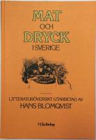 Mat och Dryck i Sverige : Litteraturöversikt utarbetad av Hans Blomqvist
