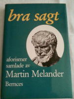 Bra sagt. Aforismer
