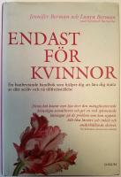 Endast för kvinnor - En banbrytande handbok som hjälper dig att lära dig njuta av ditt sexliv och nå tillfredställelse