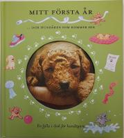 Mitt första år ... och hundåren som kommer sen