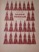 Säden torkar. Sädesuppsättningar i Sverige 1850-1900. En etnologisk undersökning