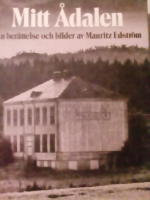 Mitt Ådalen. En berättelse och bilder