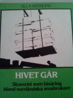 Hivet går. Stuveriet som binäring bland norrländska småbrukare
