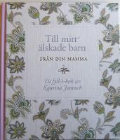 Till mitt älskade barn : från din mamma En fyll-i-bok