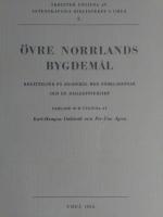 Övre Norrlands bygdemål. Berättelser på bygdemål med förklaringar och en dialektöversikt