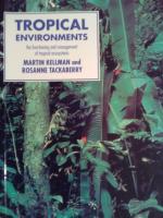 Tropical environments : the functioning and management of tropical ecosystems