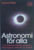 Astronomi för alla. En introduktion till den moderna forskningens metoder och resultat