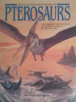 The illustrated Encyclopedia of Pterosaurs