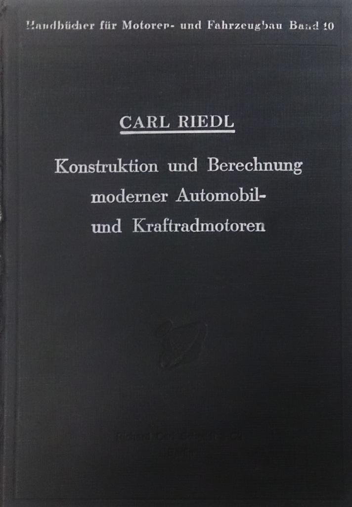 Kontruktion und Berechnung moderner Automobil- und Kraftradmotoren