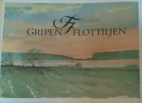 F7 Gripen flottiljen. En berättelse om Såtenäs Herrgården som blev flygflottilj