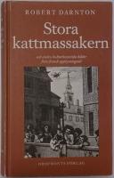 Stora kattmassakern och andra kulturhistoriska bilder från fransk upplysningstid