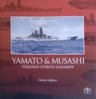 Yamato & Musashi Världens största slagskepp