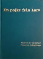 En pojke från Larv : minnen ur ett liv