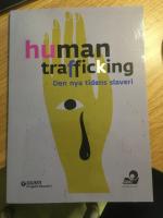 human trafficking - den nya tidens slaveri