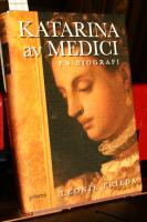 Katarina av Medici : en biografi