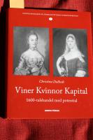 Handelsfamiljer på stormaktstidens Europamarknad. 4, Viner, kvinnor, kapital : en 1600-talshandel med potential? : fjärrhandelsfamiljerna Jeronimus Möller i Lübeck och Sibrant Valck i Göteborg