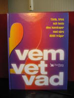 Vem vet vad