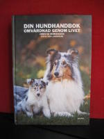 Din hundhandbok. Omvårdnad genom livet