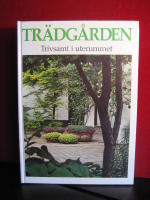 Trädgården. Trivsamt i uterummet