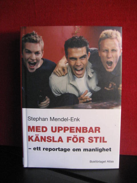 Med uppenbar känsla för stil - ett reportage om manlighet