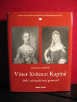 Handelsfamiljer på stormaktstidens Europamarknad. 4, Viner, kvinnor, kapital : en 1600-talshandel med potential? : fjärrhandelsfamiljerna Jeronimus Möller i Lübeck och Sibrant Valck i Göteborg
