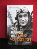 Sanna historier om andra världskriget