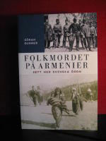 Folkmordet på armenier : sett med svenska ögon