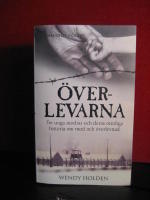 Överlevarna : tre unga mödrar och deras otroliga historia om mod och överlevnad