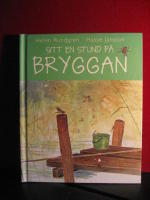 Sitt en stund på bryggan