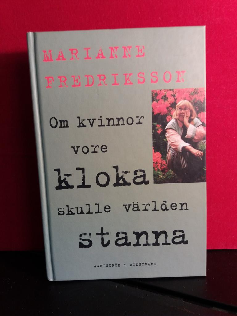 Om kvinnor vore kloka skulle världen stanna