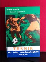 Teknik för hög spelhastighet i fotboll