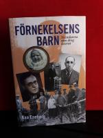 Förnekelsens barn. Svenskarna som drog österut