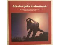 Göteborgska kraftuttryck. En berättelse om hur energin och andra drivkrafter förändrat Göteborg under 200 år