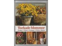 Evighetsblommor - Eterneller och andra torkade växter + Korg- och trämålning + Torkade blommor +
